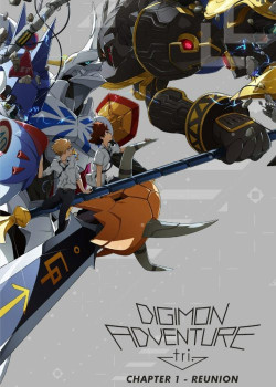 Digimon Adventure Tri. – Chương 1: Tái Ngộ