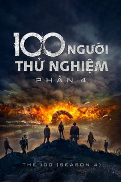 100 Người Thử Nghiệm (Phần 4) | The 100 (Season 4) (2017) Vietsub